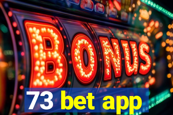 73 bet app